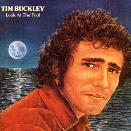 tim buckley look at the fool.jpg