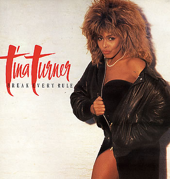 Tina-Turner-Break-Every-Rule-245500.jpg