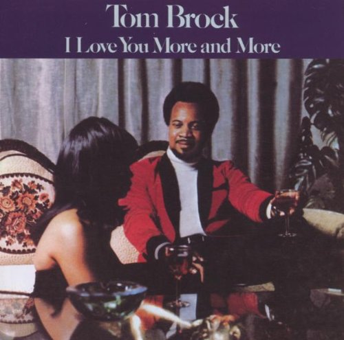 Tom Brock-I Love You More And More.jpg