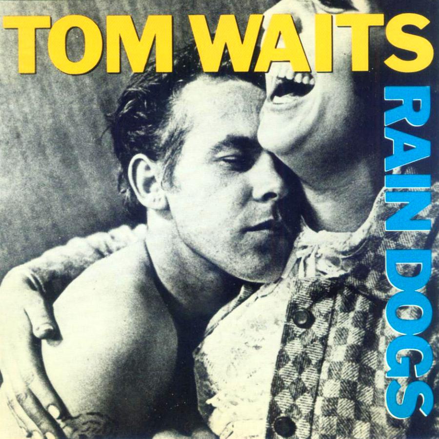 tom-waits-rain-dogs.jpg