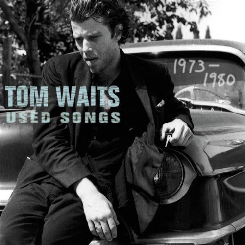 Tom Waits-Used Songs.jpg