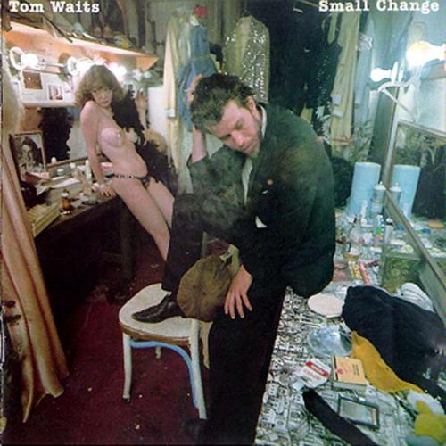 tomWaits-smallChange.jpg