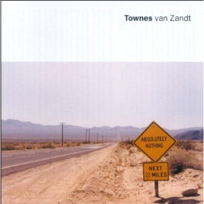 townes van zandt-absolutely nothing.jpg