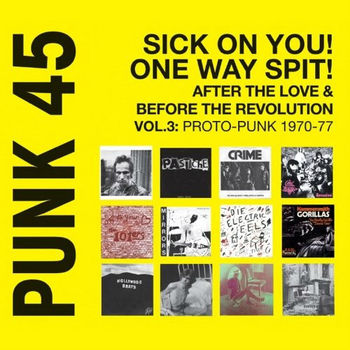 Various-Artists-Punk-45-Sick-On-You-One-Way-Spit.jpg