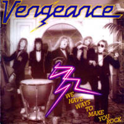 Vengeance_-_We_Have_Ways_to_Make_You_Rock.jpg