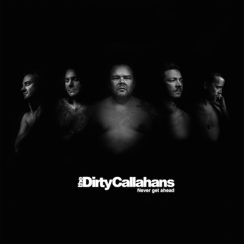 WEB_Image Dirty Callahans Never Get Ahead (LP) -607084360.Jpeg