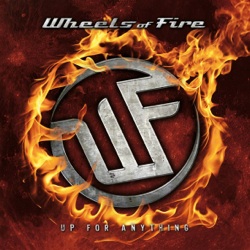 Wheels_Of_Fire_-_Up_For_Anything_5X5.jpg