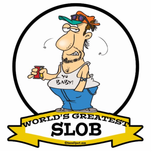 worlds_greatest_slob_cartoon_cut_out-r0f69502460634589a15dfb0ad30064ea_x7saw_8byvr_512.jpg