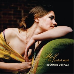 Madeleine Peyroux- Half the Perfect World.jpg