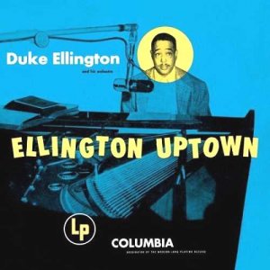 Duke Ellington- Ellington Uptown.jpg