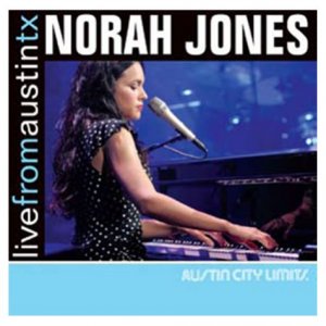 Norah Jones - Live from Austin, TX.jpg