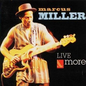 Marcus Miller Live and More.jpg