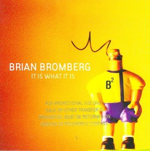 Brian Bromberg - It Is What It Is.jpg