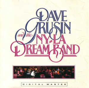 Dave Grusin And NY-LA Dream Band, The Dave Grusin And The NY-LA Dream Band.jpg