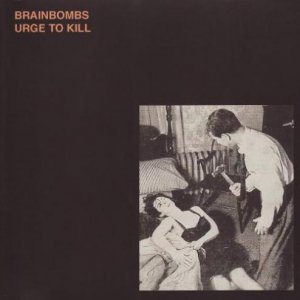 Brainbombs-urgeLP.jpg