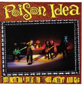 1067123-poison-idea-dysfunctional-songs-for-codependent-addicts.jpg