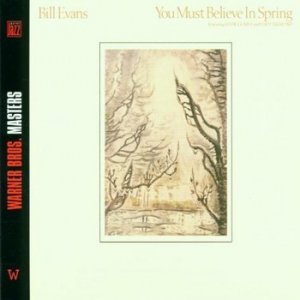 (1981_rm2001)_Bill Evans - You Must Believe in Spring (Remastered).jpg