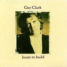 guy clark boats to build.jpeg