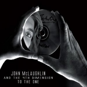 (2010)_John McLaughlin And The 4th Dimension - To The One.jpg