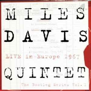 Miles Davis The Bootleg Series Vol. 1 - Live In Europe 1967.jpg