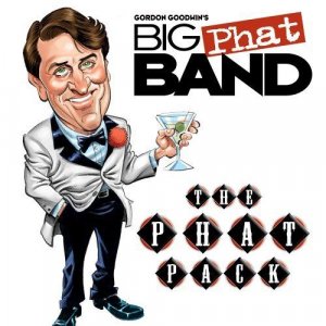 Gordon Goodwin\'s Big Phat Band The Phat Pack.jpg