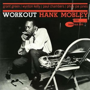 Hank Mobley - Workout.jpg