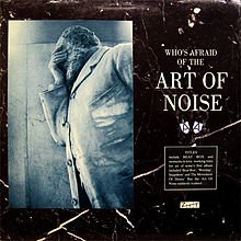 Art_Of_Noise_-_Who\'s_Afraid_Of_The_Art_Of_Noise_CD_album_cover.jpg