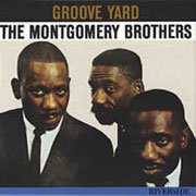 THE MONTGOMERY BROTHERS GROOVE YARD.jpg