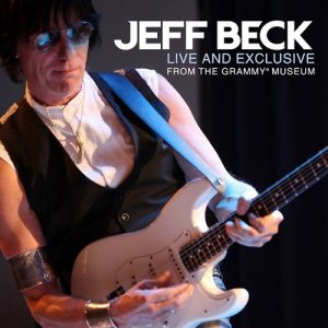 Jeff Beck Live and Exclusive from the Grammy Museum.jpg