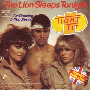 The_Lion_Sleeps_Tonight_by_Tight_Fit.jpg