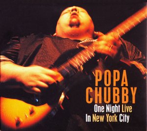 00000000000000000000Popa Chubby - One night live in New York city 1999.jpg