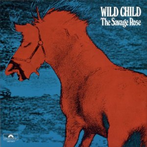 The Savage Rose - Wild Child.jpg