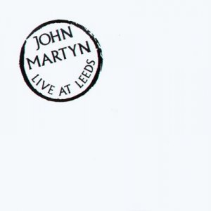 John+Martyn+Live+At+Leeds--f.jpg