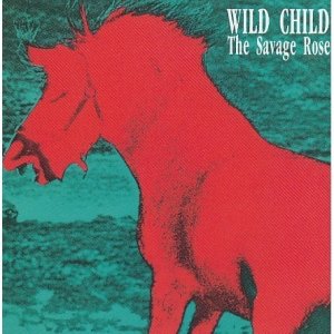 Savage Rose-Wild Child.jpg