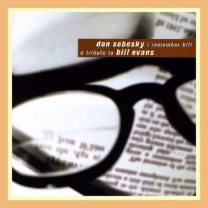 Bill Evans - Don Sebesky Time Remembered 001.jpg