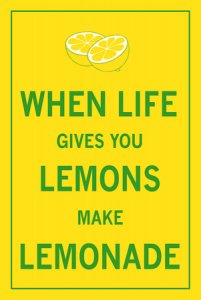 when-life-gives-you-lemons-poster.jpg