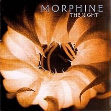 220px-Morphine_The_Night.jpg