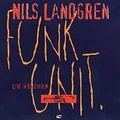 Nils Landgren & The Funk Unit feat. Maceo Parker - Live  in Stockholm.jpg