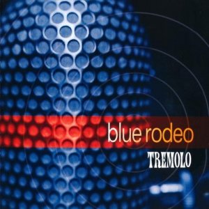 blue rodeo-tremolo.jpg