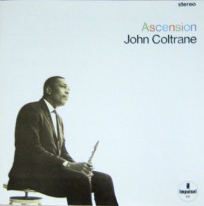 JohnColtrane-Ascension.jpg