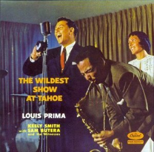 Louis_Prima_-_The_Wildest_Show_At_Tahoe[1].jpg