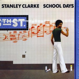 Stanley Clarke - School Days (front).jpg