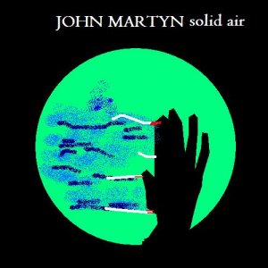 John Martyn-Solid Air.jpg