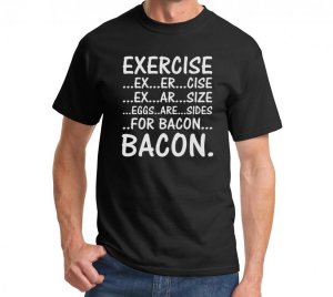 Exercise_20Eggs_20Are_20Sides_20For_20Bacon_20-_20Funny_20Bacon_20Lover_20T-Shirt_20Bacon_20Stri.jpg