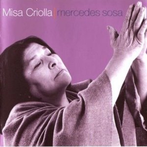 Mercedes Sosa - Misa Criolla.jpg