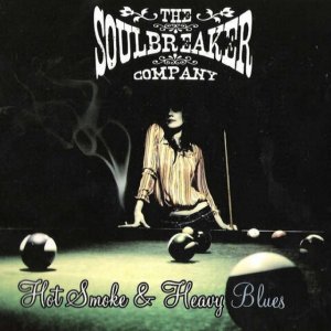 The Soulbreaker Company - Hot Smoke & Heavy Blues. 2005.jpg