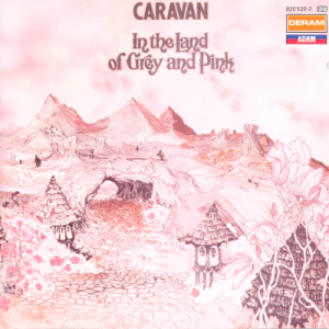 Caravan - In the Land og Grey and Pink. Deram 820 520-2. 1971(89).png