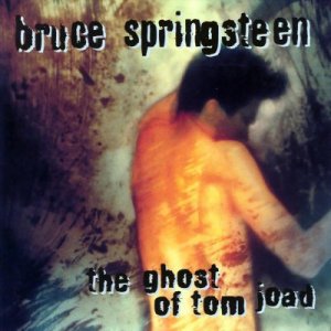 Bruce_Springsteen_-_The_Ghost_Of_Tom_Joad_-_Front.jpg