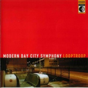 looptroop_modern_day_city_symphony_2000_retail_cd-front.jpg