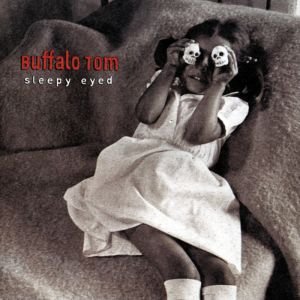 buffalo-tom-album-cover-sleepy-eyed.jpg